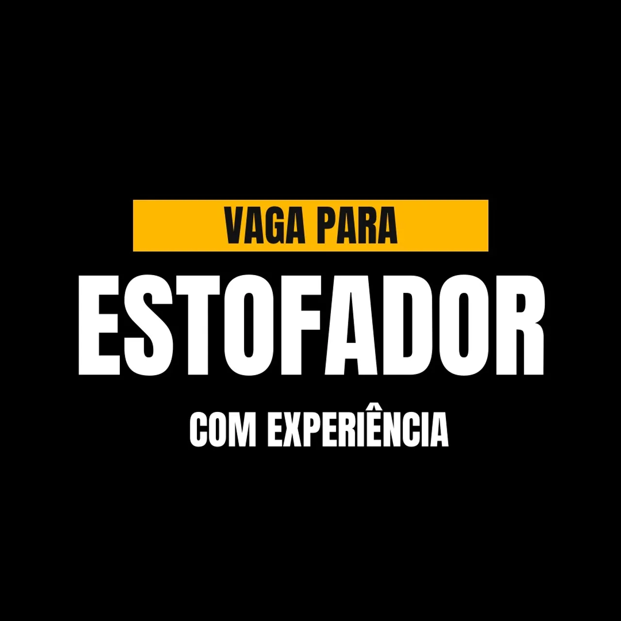 Vaga de Emprego para Estofador com experiência 