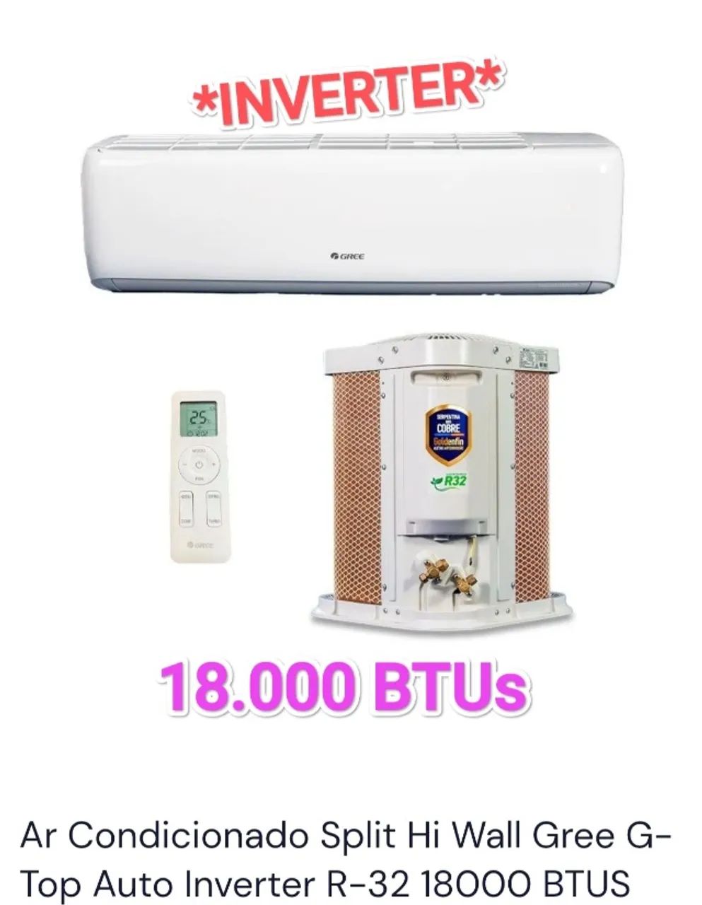 Ar Split Gree INVERTER 18.000 BTUs + Novo + Nota + Garantia Fábrica + Cartão 12x