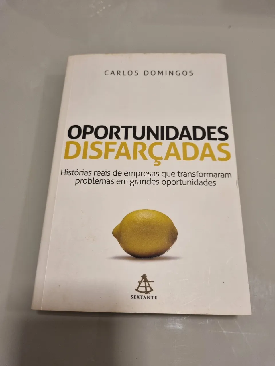 Livro Oportunidades Disfarçadas - Carlos Domingos