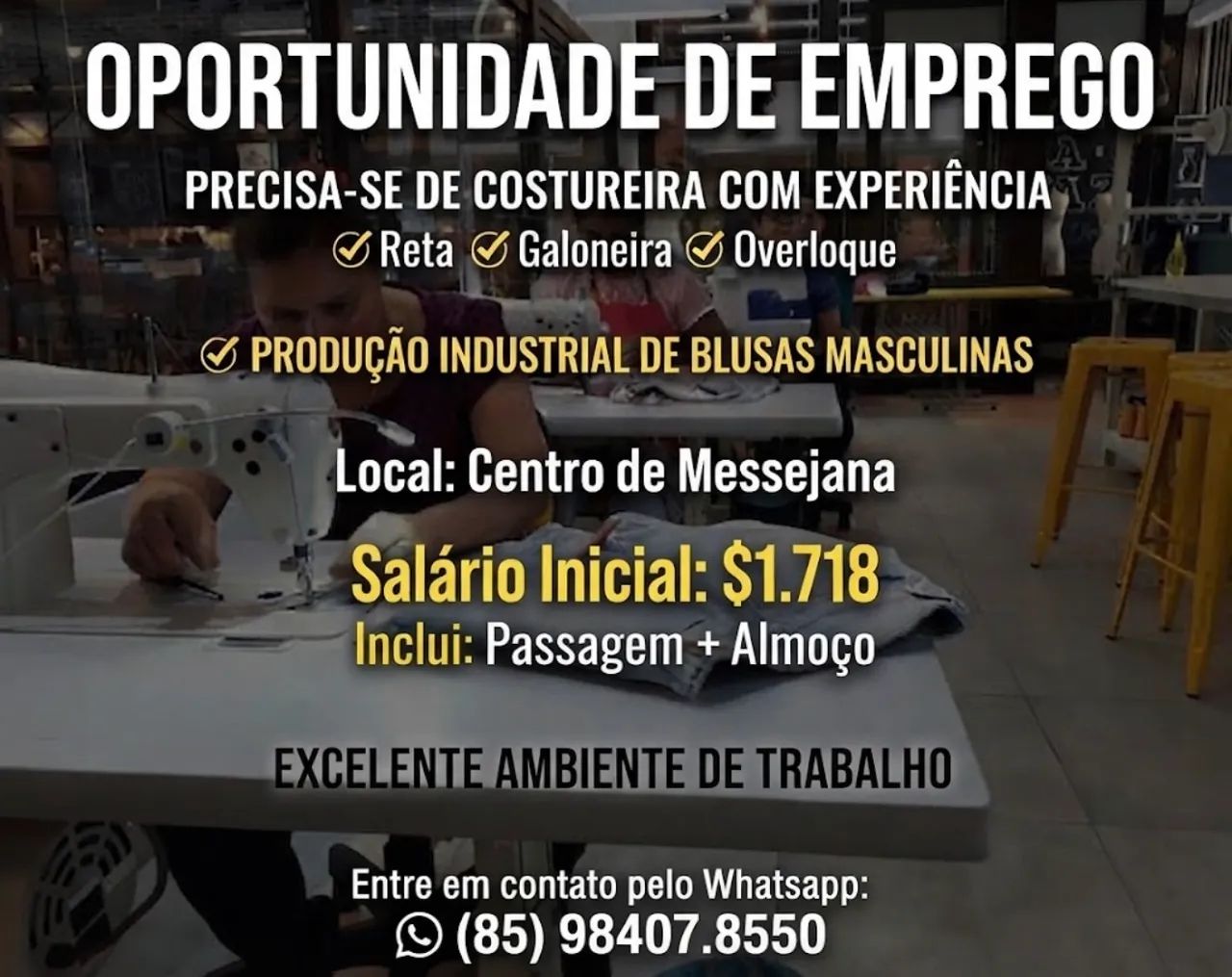 Precisa-se de costureira com experiência com produção industrial.