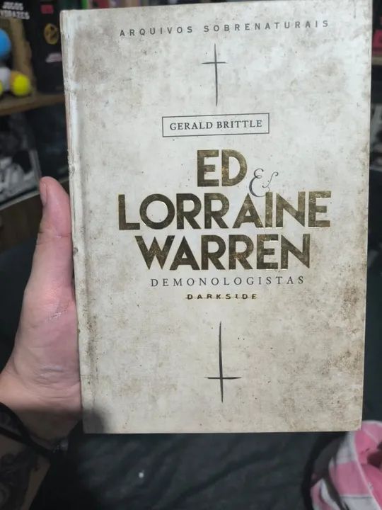 Ed & Lorraine Warren - Demonologistas: Arquivos Sobrenaturais
