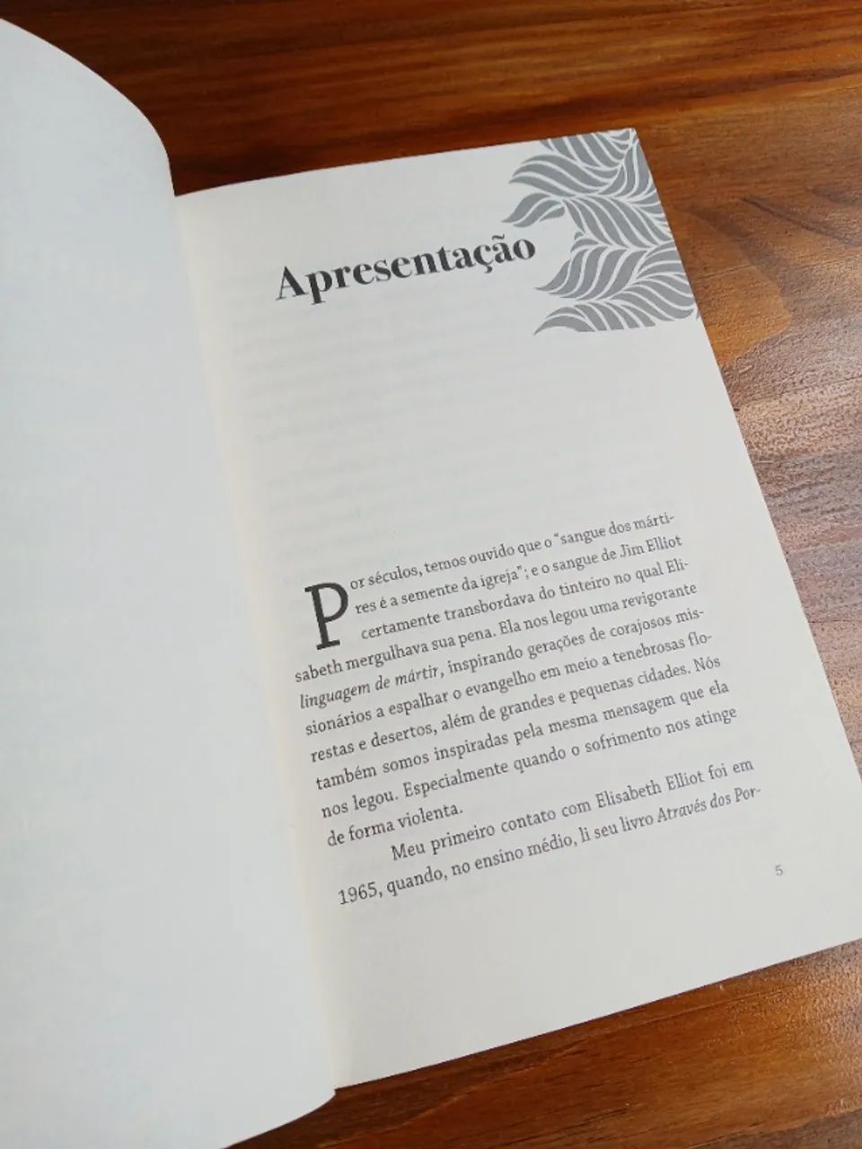 O Sofrimento nunca é em vão - Elisabeth Elliot - Foto 5