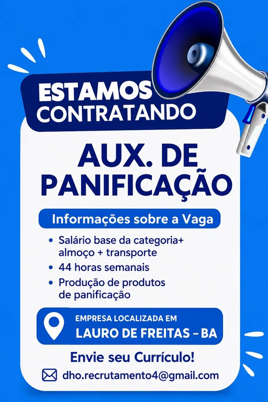 Vaga para AUXILIAR DE PANIFICAÇÃO LEIA O ANÚNCIO