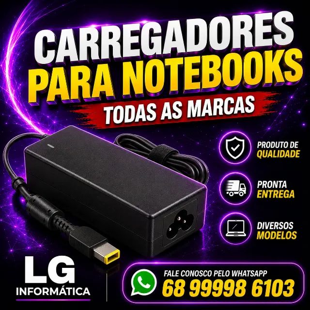 CARREGADORES PARA NOTEBOOKS | TODAS AS MARCAS | LG INFORMÁTICA