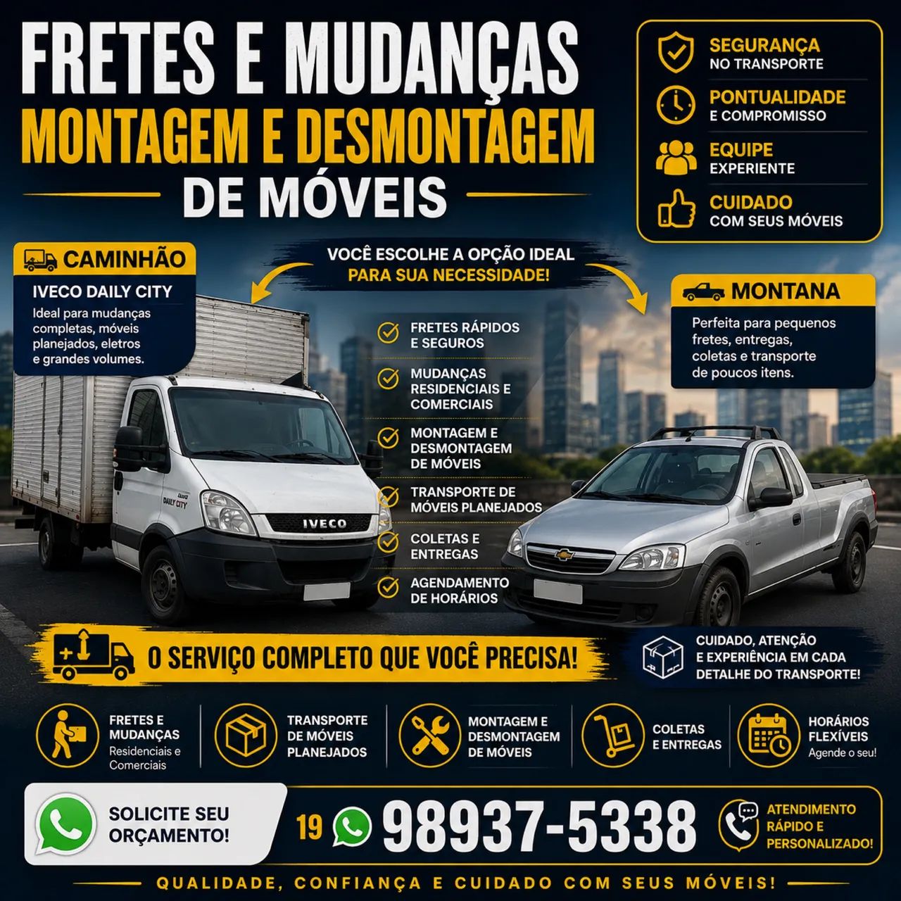? FRETES, MUDANÇAS E MONTAGEM/DESMONTAGEM DE MÓVEIS