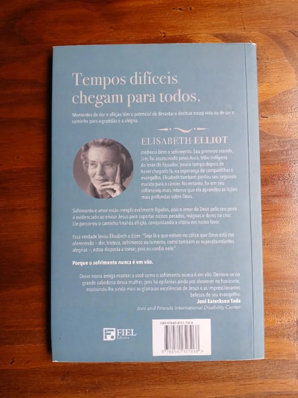 O Sofrimento nunca é em vão - Elisabeth Elliot - Foto 2
