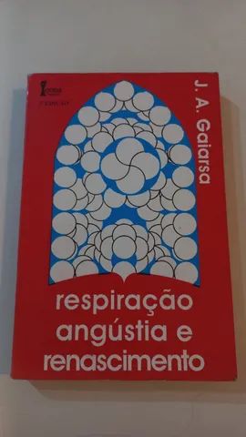 Respiração Angústia e Renascimento
