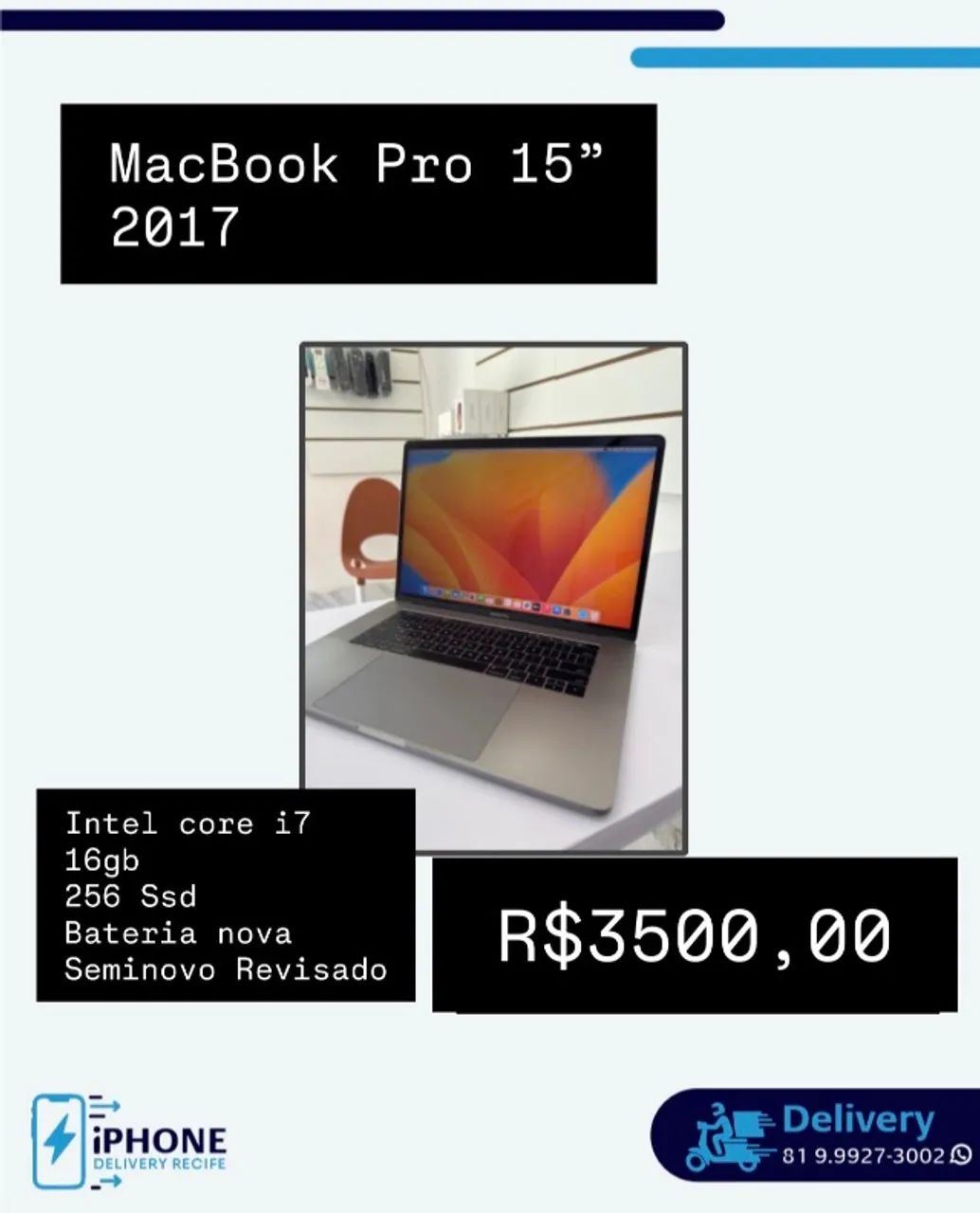 MacBook Pro 15 polegadas i7 / 256ssd/ 16gb ram 2017 (loja física