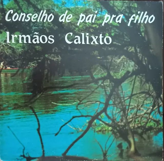 Lp Disco de Vinil Gospel Evangélico Irmãos Calixto Conselho De Pai Pra Filho