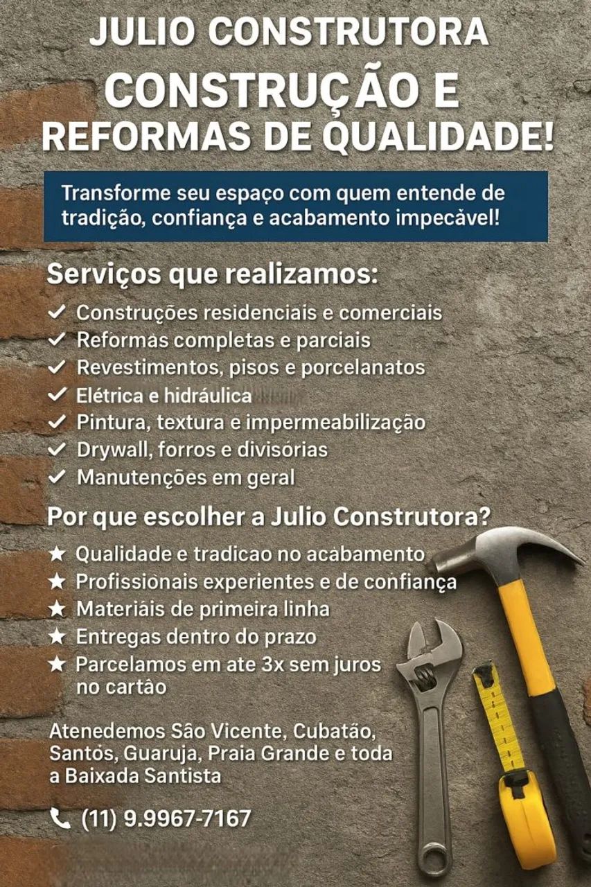 JULIO CONSTRUTORA ? CONSTRUÇÃO E REFORMAS EM GERAL
