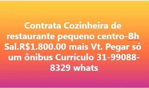 Contrata cozinheira para restaurante -Centro Bh
