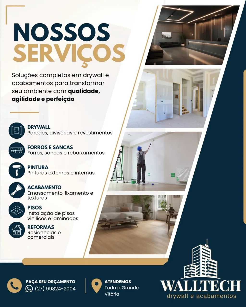 Drywall, Pinturas, Pisos, Reformas e Acabamentos em geral - Walltech 