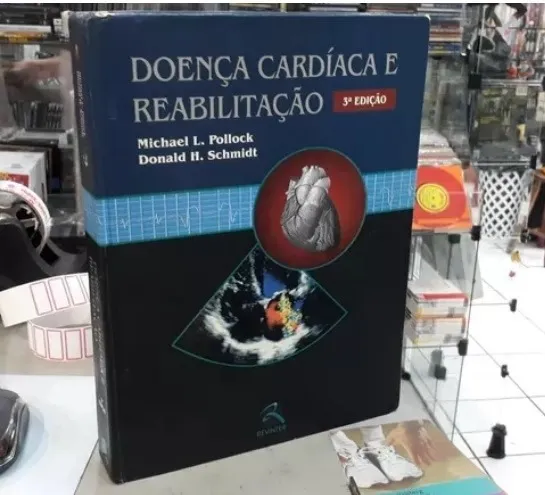 Doença cardíaca e reabilitação / editores, Michel L. Pollock, Donald H. Shcmidt