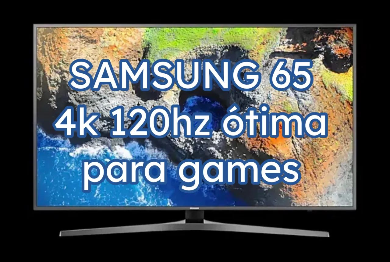 Smart TV LED 65 4K Samsung 120Hz Gamer TOP