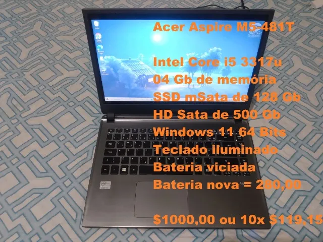 Promoção até Domingo Acer M5 481T Core i5 04gb mSata 128Gb HD 500Gb Win11 até 10x credito