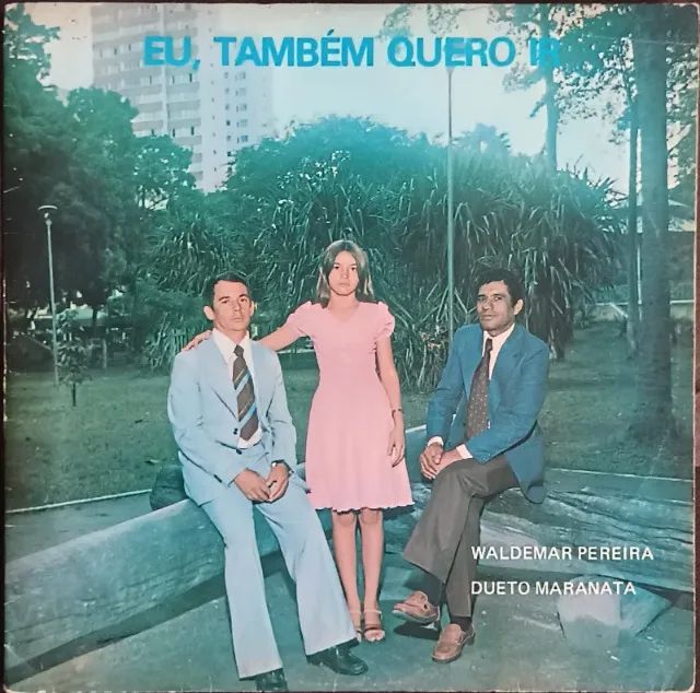 Lp Disco de Vinil Gospel Evangélico Waldemar Pereira e Dueto Maranata - Eu também quero ir