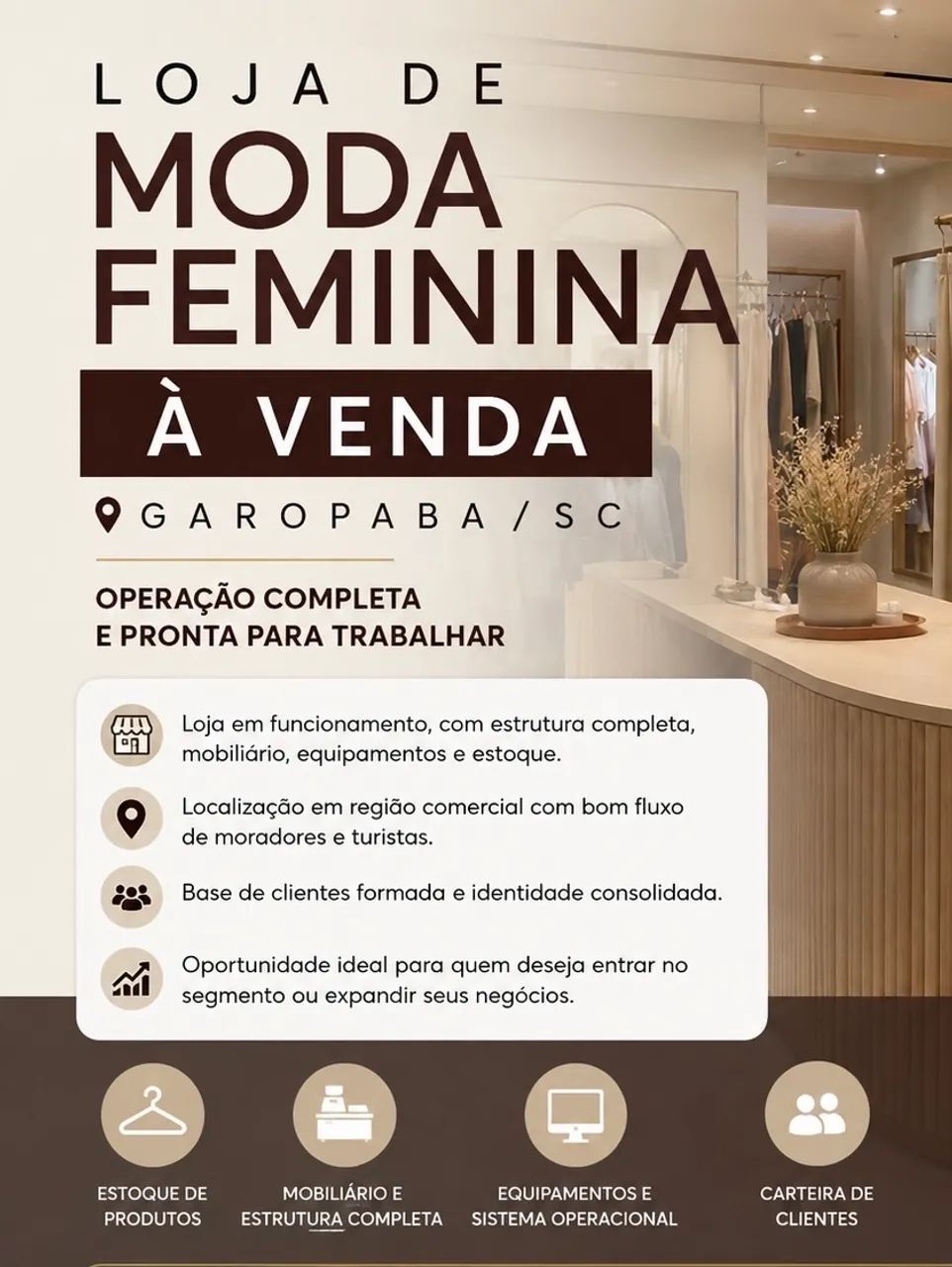 VENDE-SE OPERAÇÃO COMPLETA DE LOJA DE MODA FEMININA - GAROPABA/SC