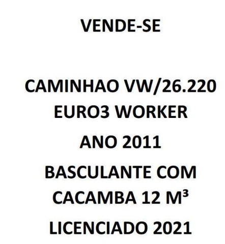 CAMINHAO BASCULANTE WORKER 26.220 2011