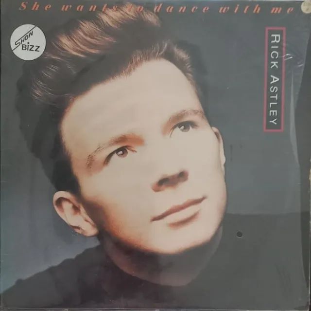 RICK ASTLEY - SHE WANTS TO DANCE WITH ME