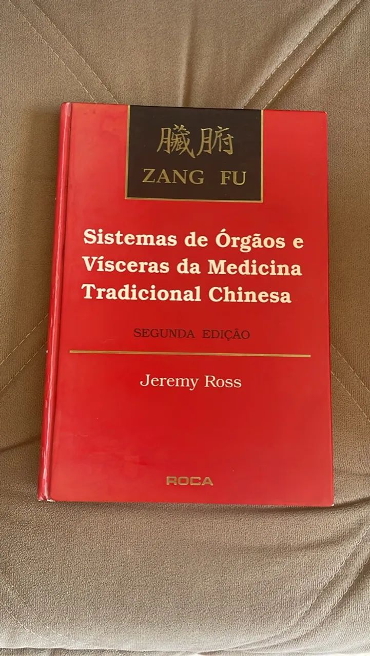 Sistemas de Órgãos e Vísceras da Medicina Tradicional Chinesa - 2ª Edição