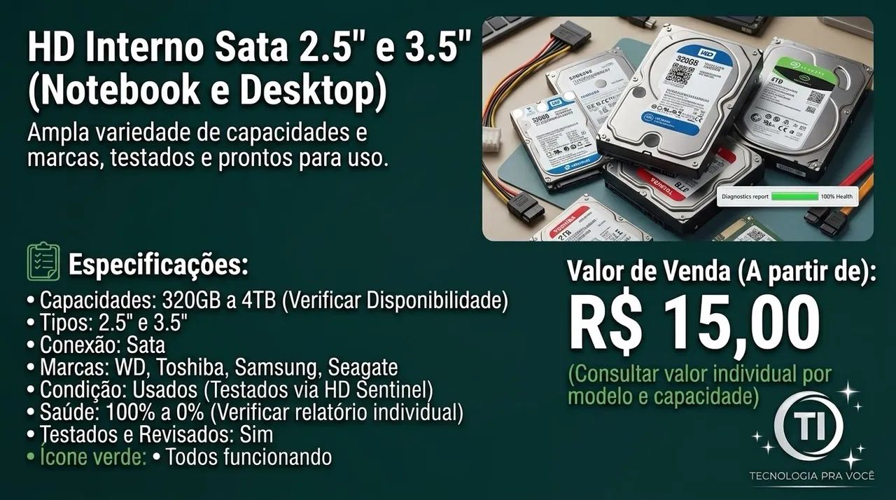 HD Interno Sata 2.5" e 3.5" (320GB a 4TB) - Notebook, PC, CFTV - Vários Modelos