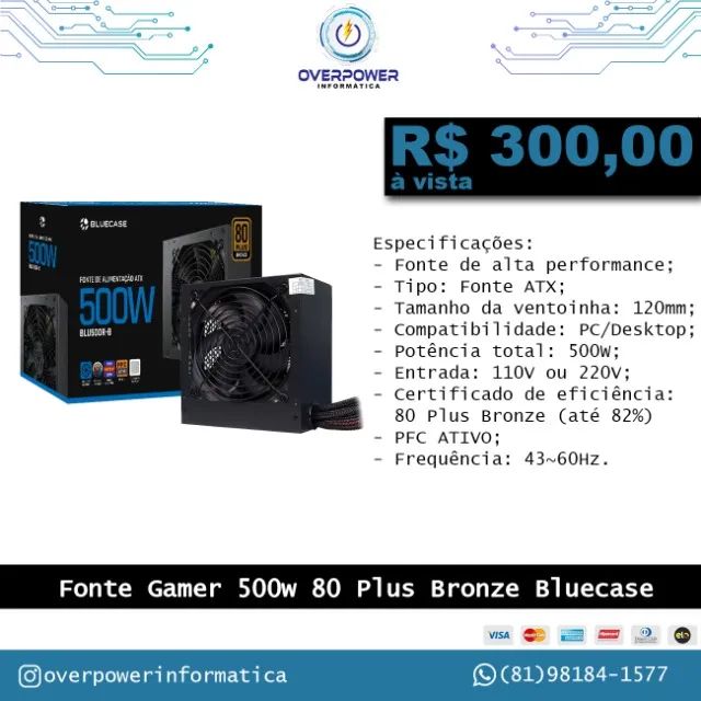 Fonte 500w 80 Plus Bronze - NOVO