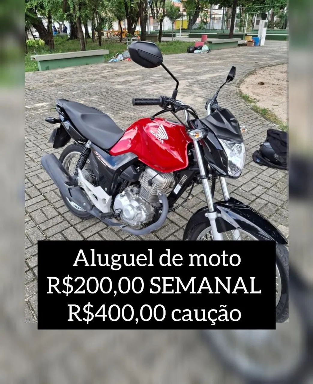 Locação de motos R$200,00 semana  aluguel de motos + R$400,00 caução.