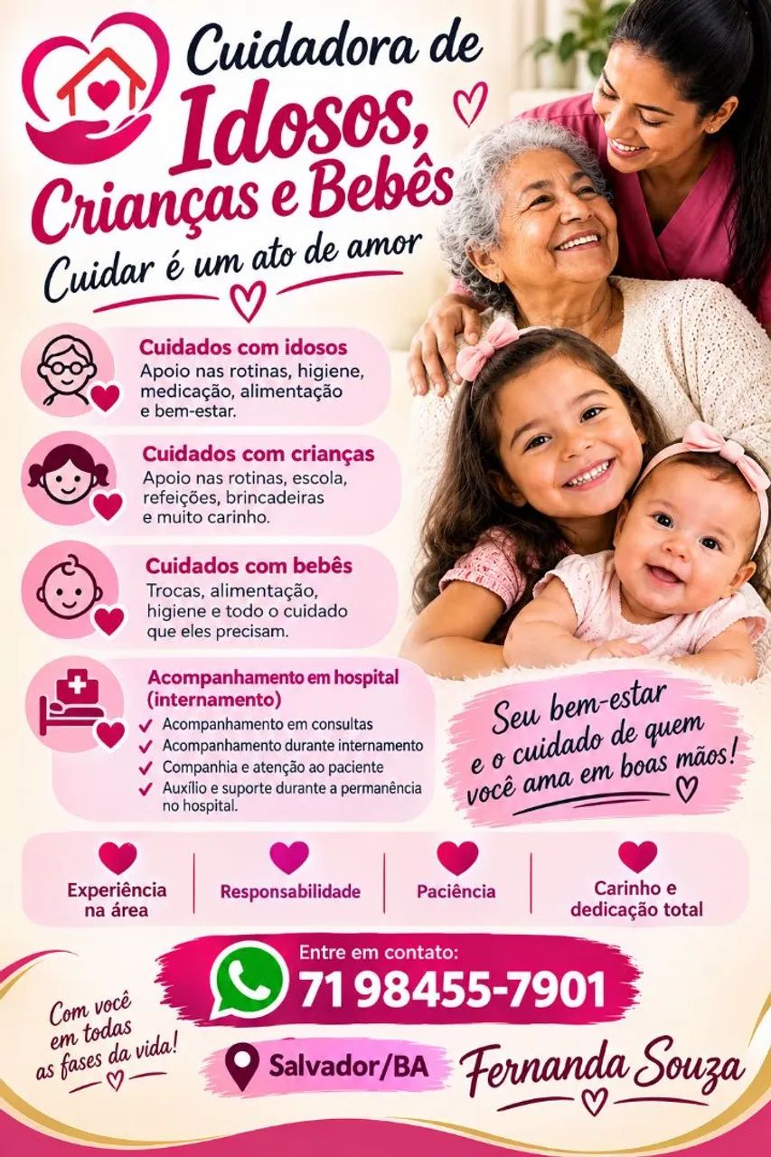 Cuidadora de idosos, crianças e bebês.
