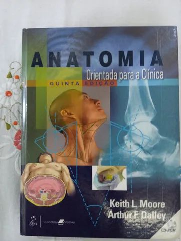 Anatomia Orientada Para Clinica - Keith Moore, Arthur Dalley - 5a Edição
