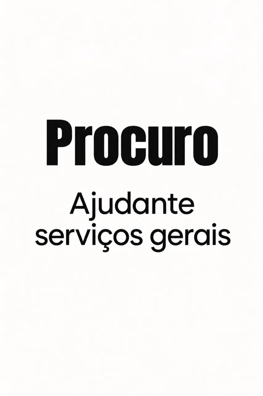 Procuro Ajudante de Serviços Gerais