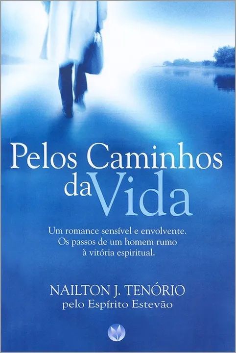 Pelos Caminhos da Vida
