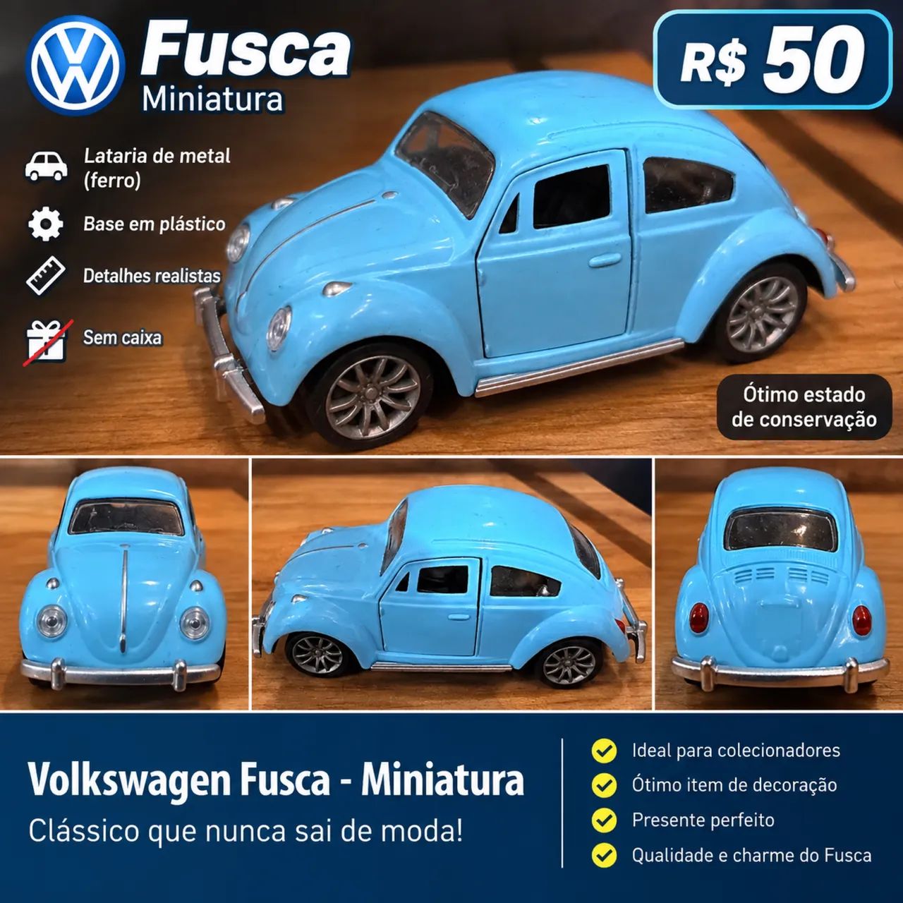? Fusca Miniatura - R$ 50