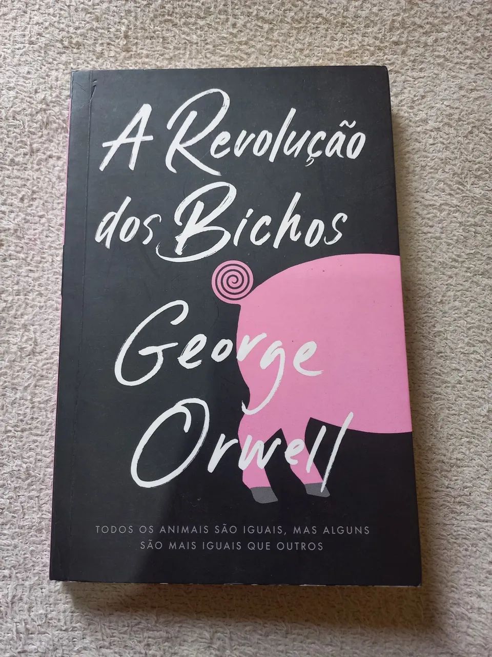 A Revolução dos Bichos - George Orwell