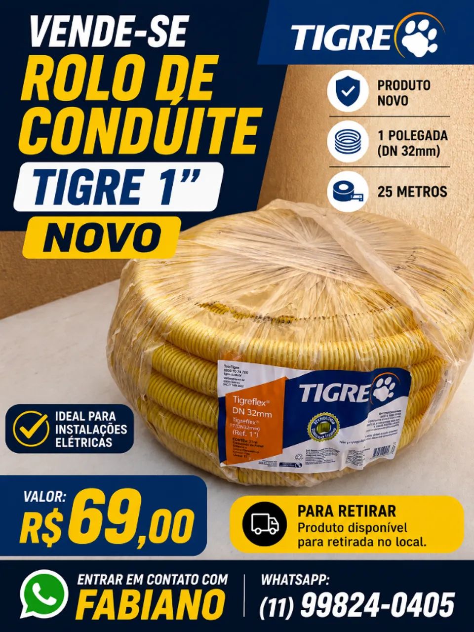 conduite tigre de 1 pol rolo com 25 METROS