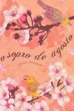O Sopro de Agosto - Livro - Usado