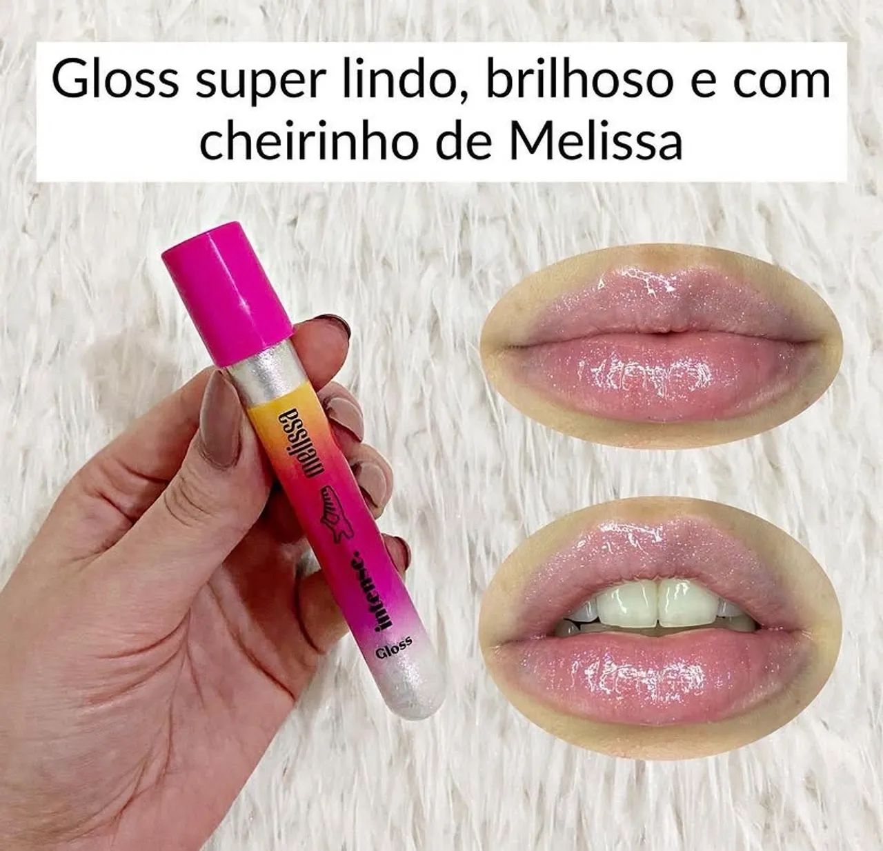 Gloss Melissa - Boticário 