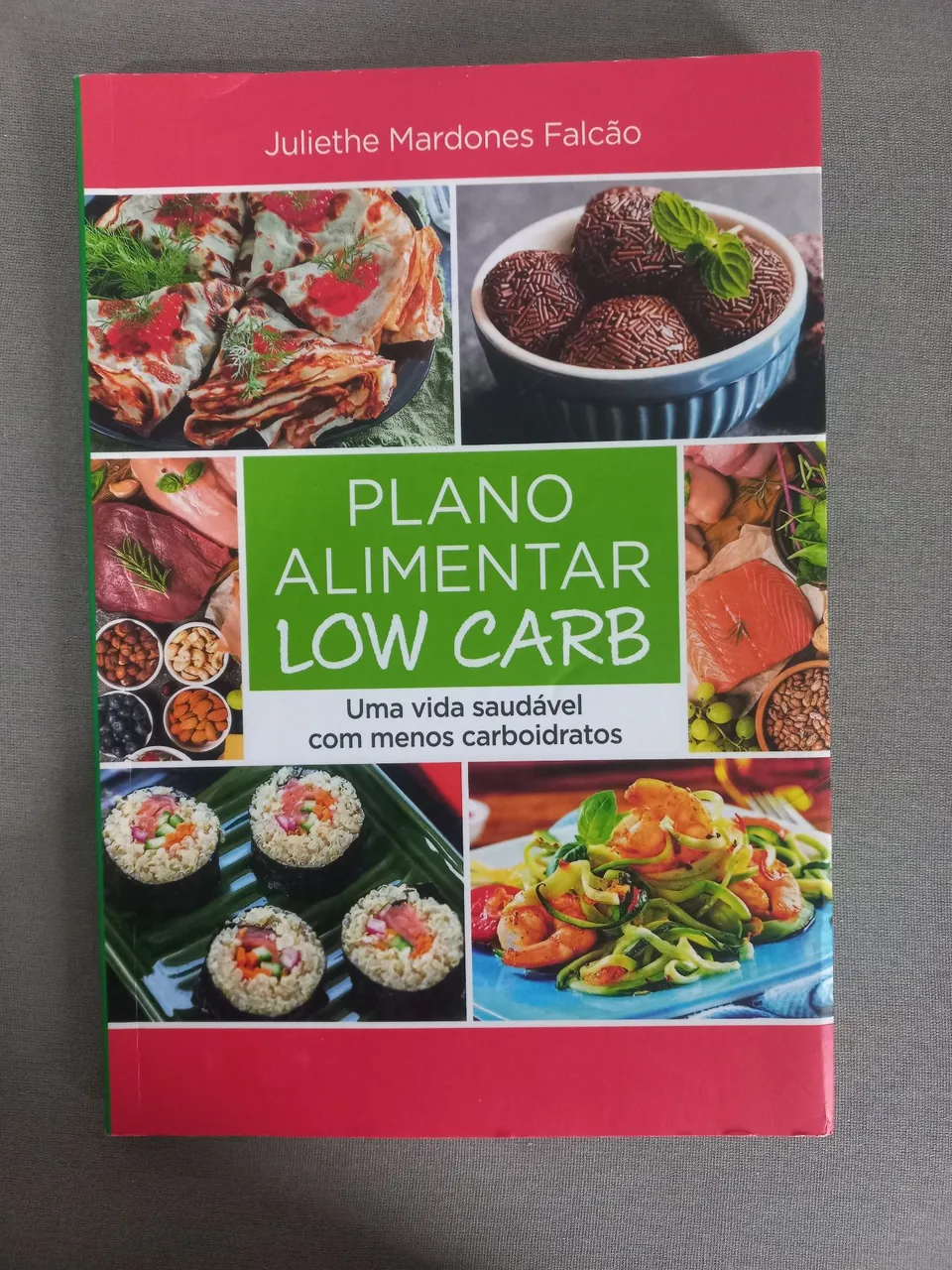 Plano Alimentar Low Carb - Julieth Mardonnes Falcão