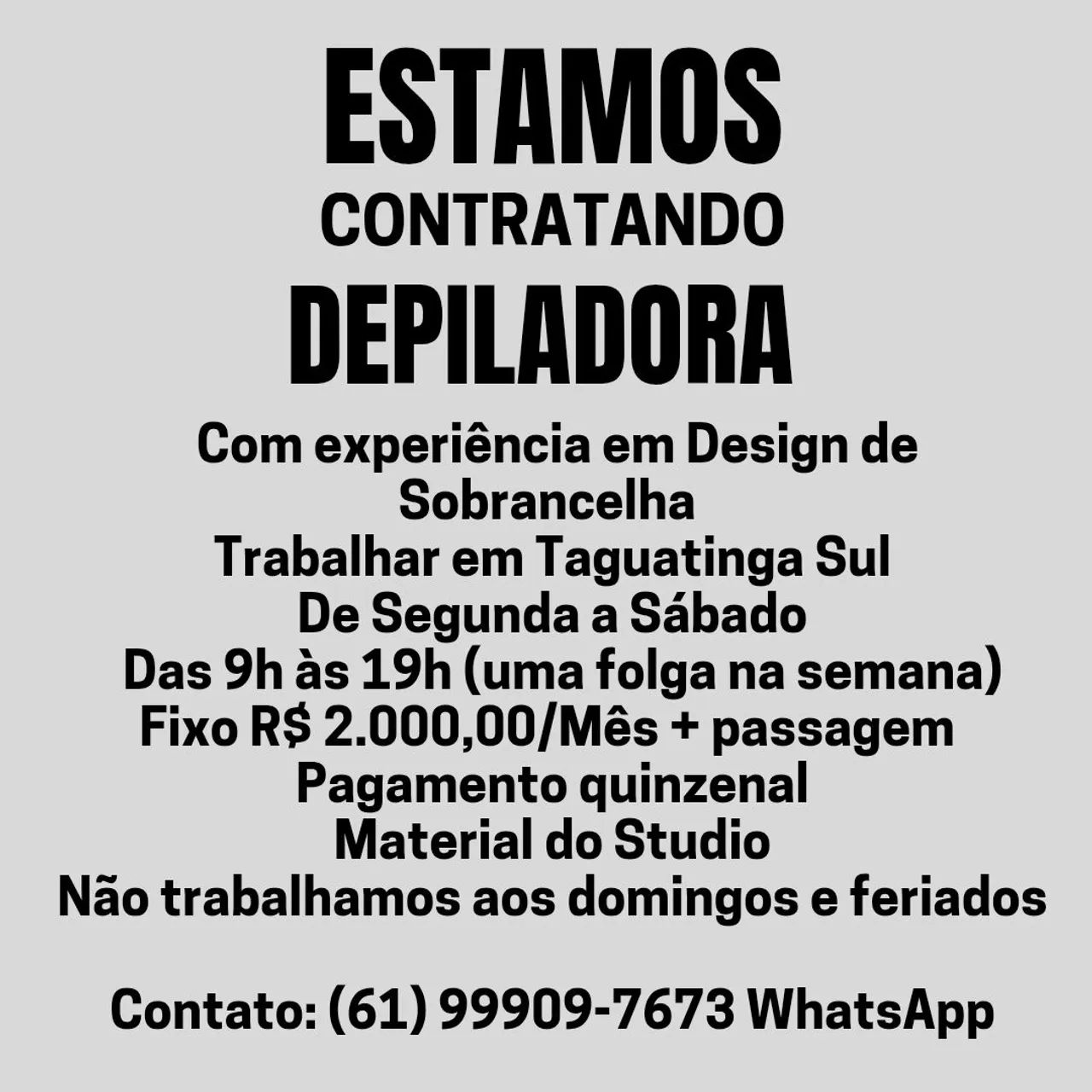 Contrata-se Depiladora com experiência em Design de Sobrancelha