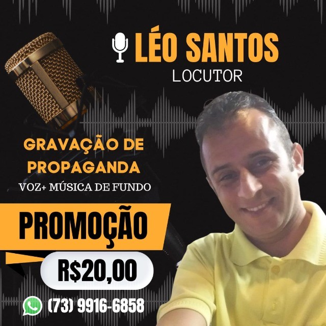 Ipirá, BA, Léo Santos Locutor Comercial Spot Vinheta Gravação De Propagandas.