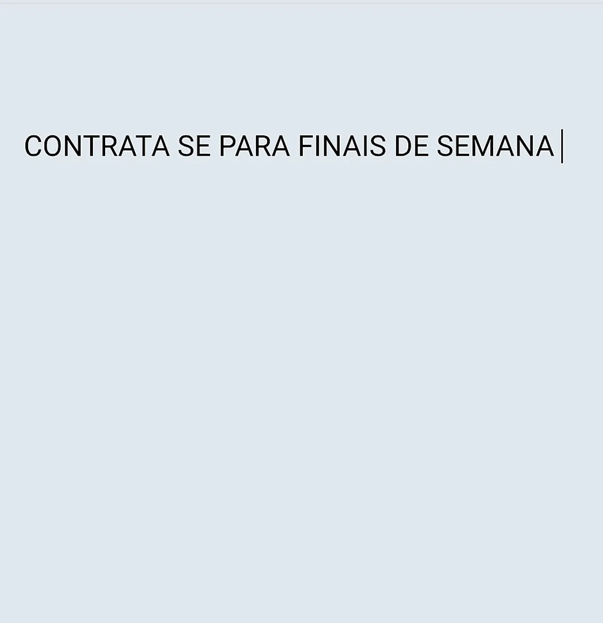 AJUDANTE P IDOSA SOMENTE ESTE FINAL DE SEMANA