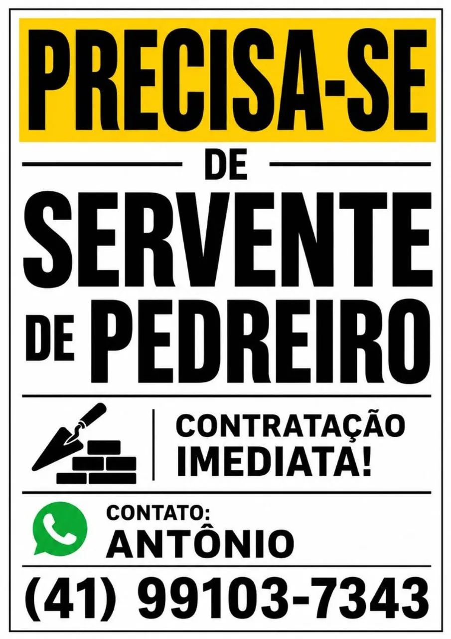 Preciso de de um servente de pedreiro para início imediato