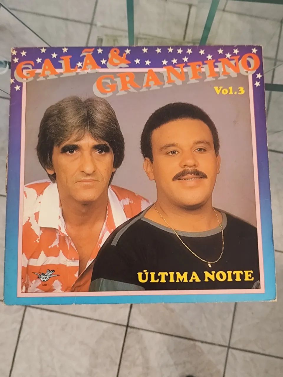 Galã e Granfino Ultima noite Vol.3