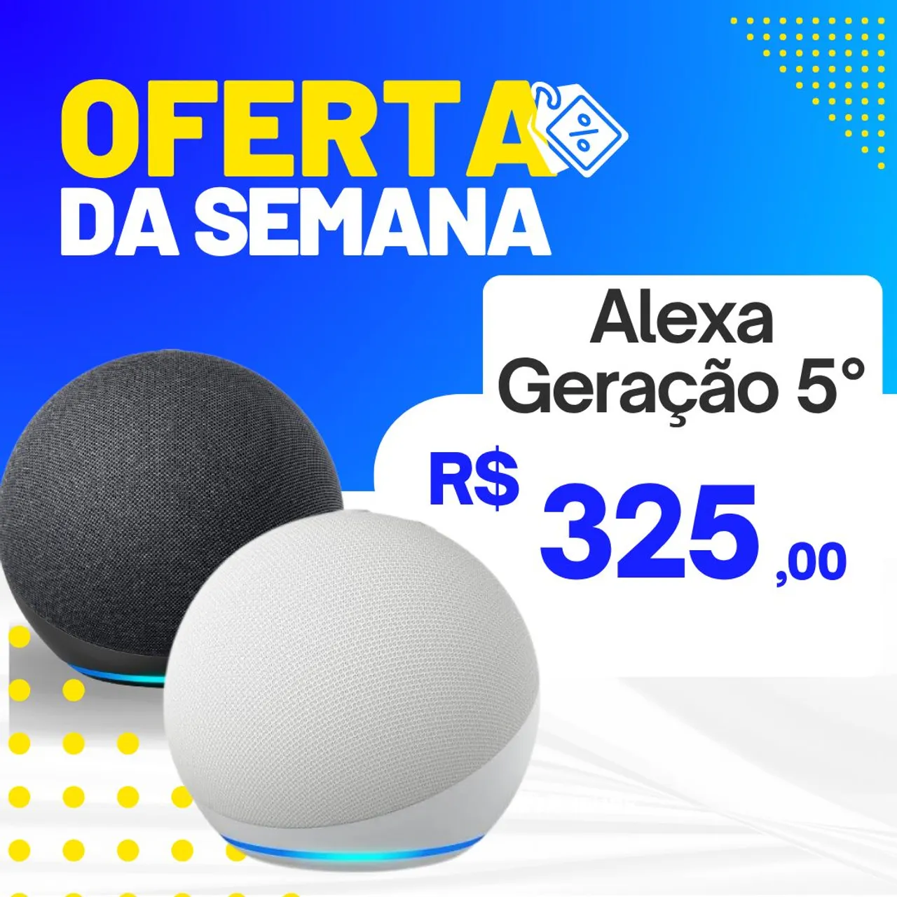 Alexa 5ª Geração - Oferta da Semana!