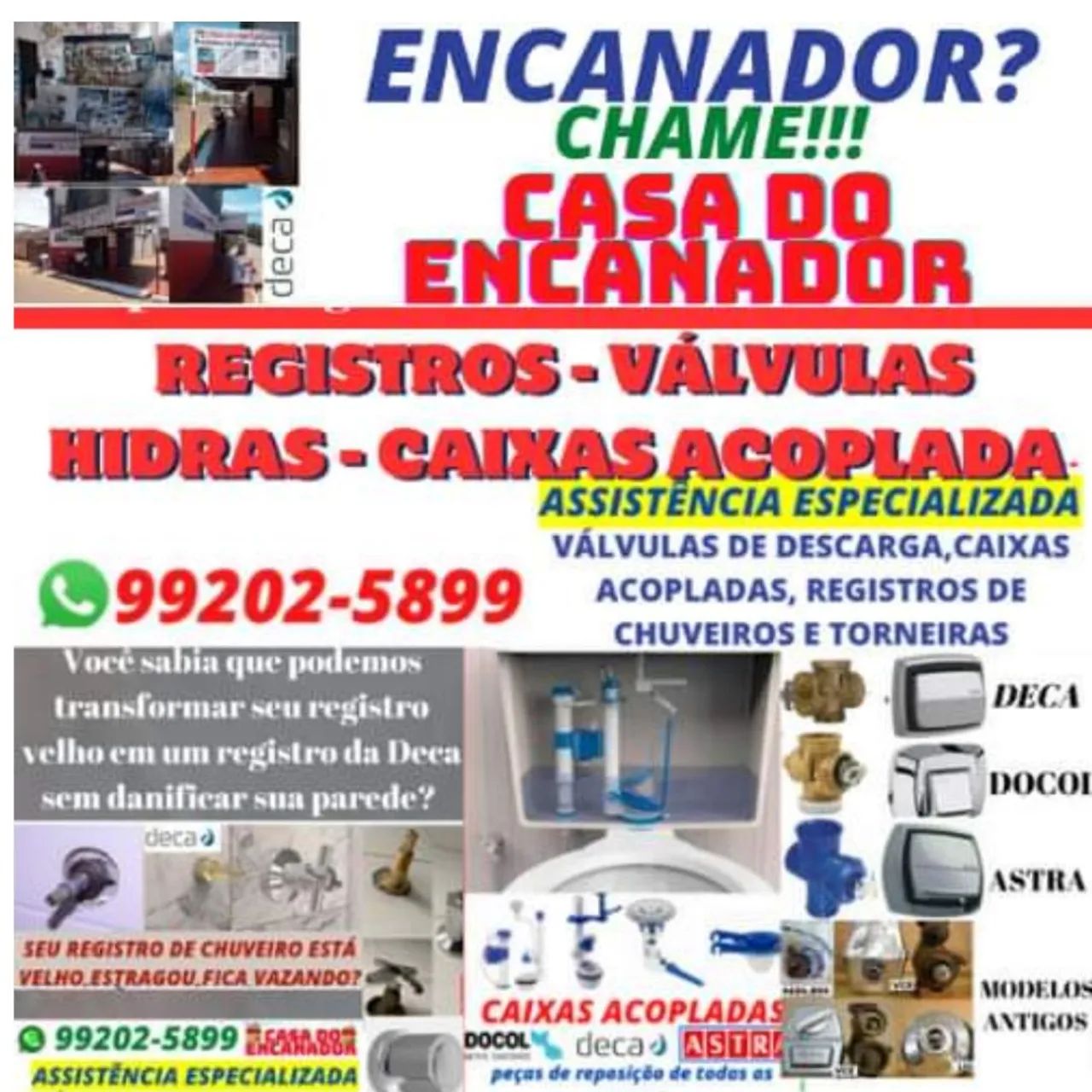 ENCANADOR ( VÁLVULA HIDRA, REGISTRO E TORNEIRAS)
