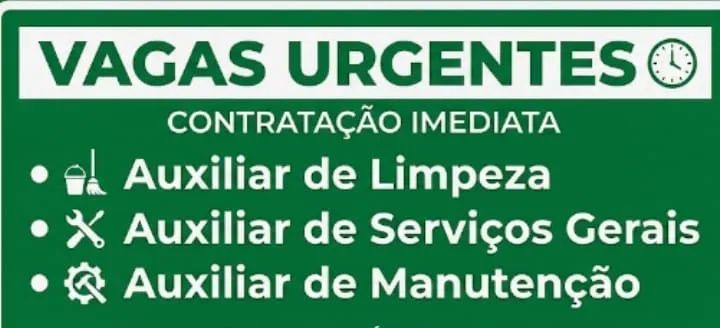 VAGA AUXILIAR DE LIMPEZA, AUXILIAR DE SERVIÇOS GERAIS E AUX. DE MANUTNÇÃO