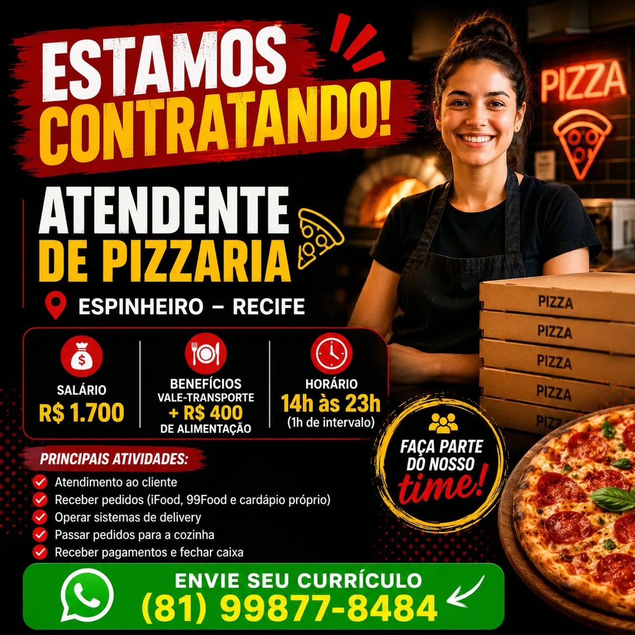 Atendente Pizzaria | Entrar em contato apenas enviando curriculo!