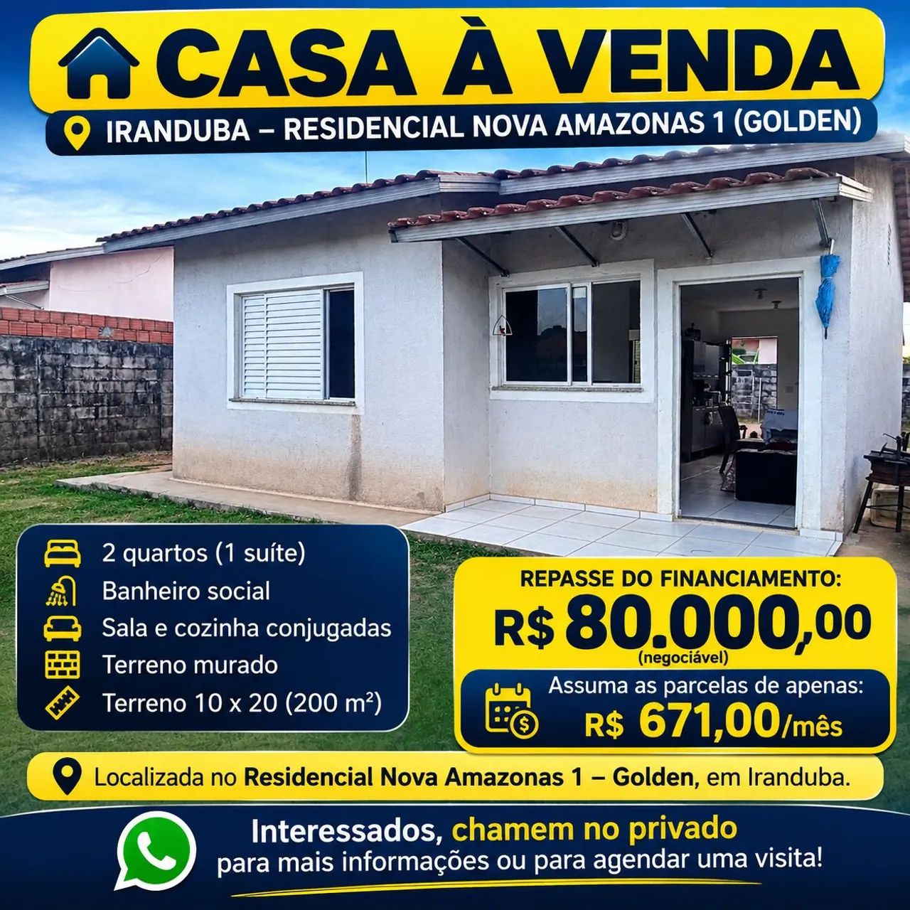 Casa ja financiada entrada de 80mil e assume as parcelas.