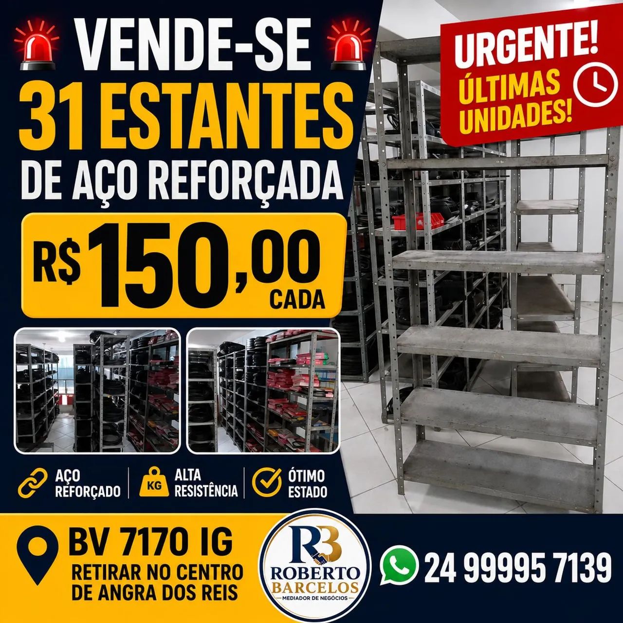 Estante de aço reforçada e algumas precisando de atenção