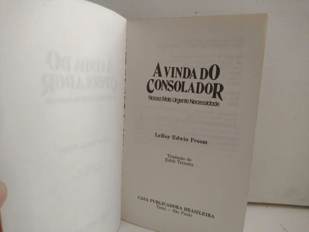 Livro A Vinda do Consolador - LeRoy Edwin Froom - Foto 3