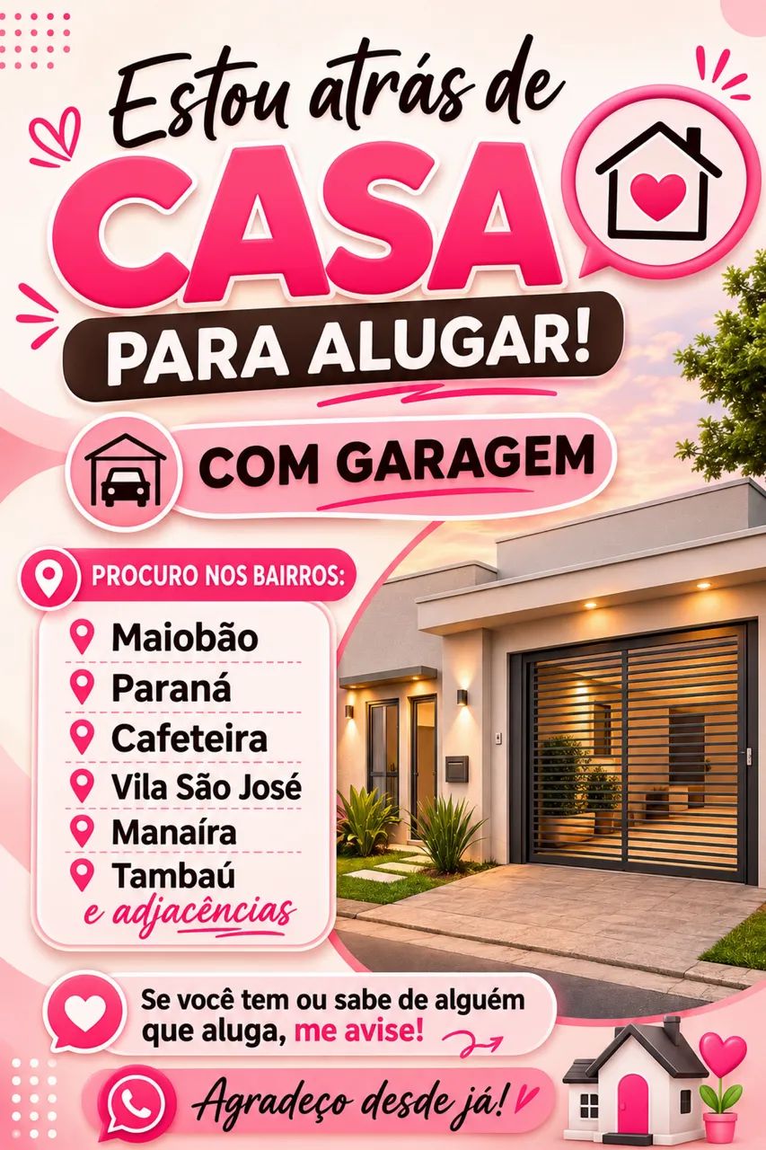 Estou atrás de casa pra alugar 